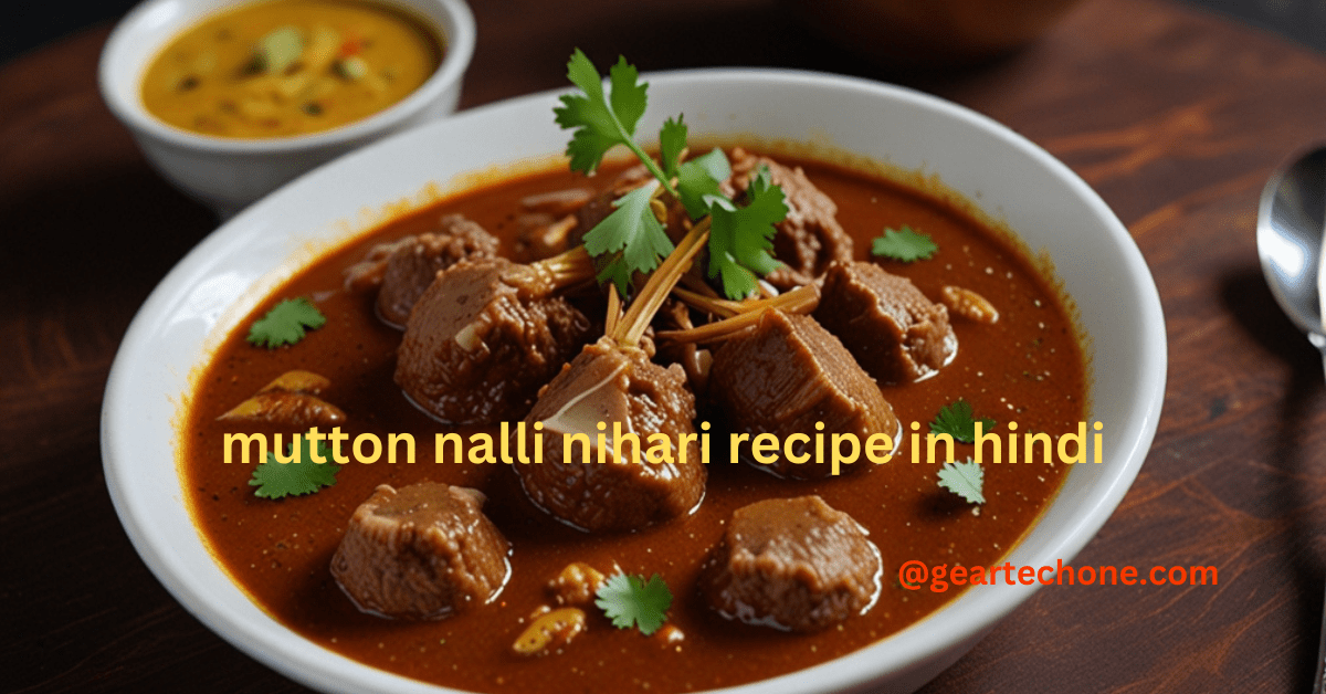 mutton nalli nihari recipe in hindi