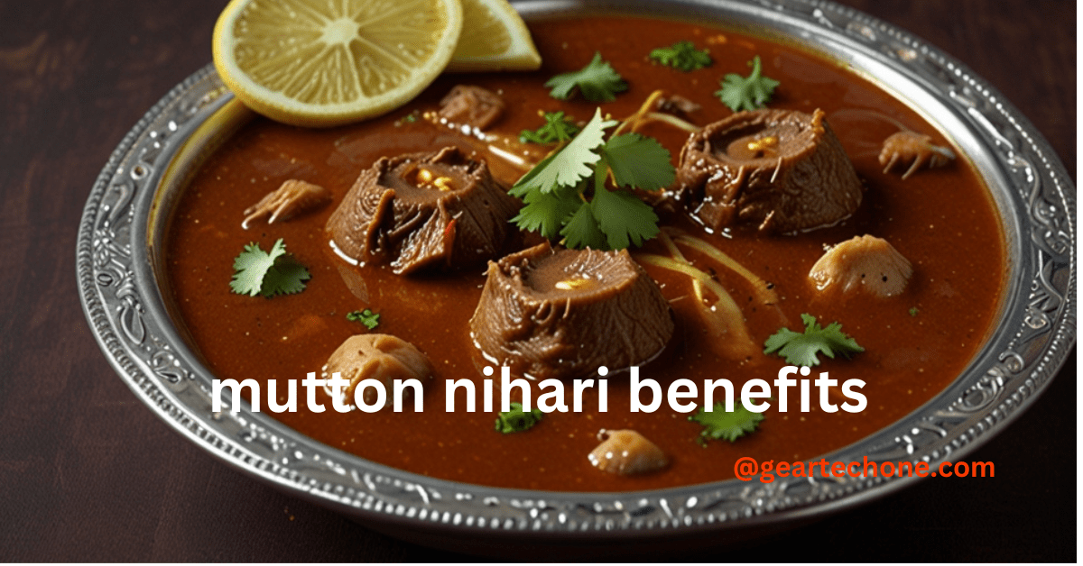 mutton nihari benefits