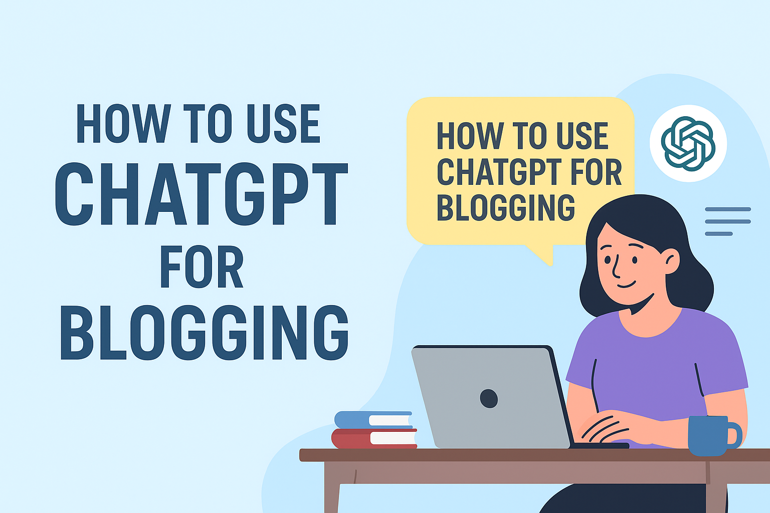 How to use ChatGPT for blogging